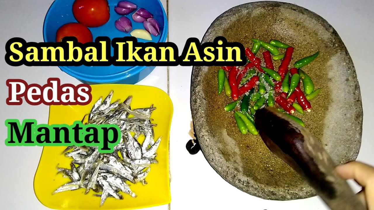 Sambal Ikan Asin Pedas Mantap - YouTube