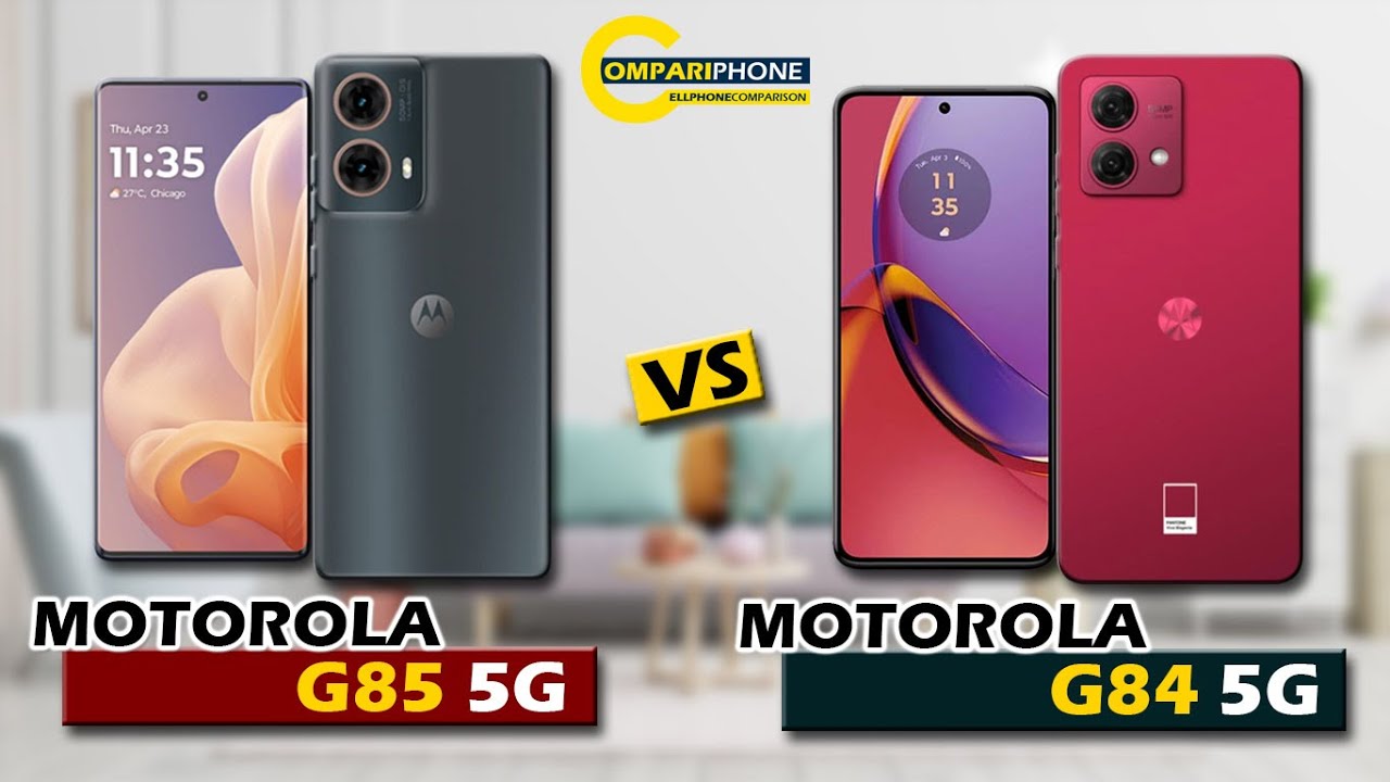 PHONE COMPARISON MOTOROLA G85 5G VS MOTOROLA G84 5G YouTube