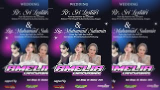 LIVE 🔴1 WEDDING // LESTARI  DAN  SULAIMAN //AMELIA CAMPURSARI//AMELIA AUDIO//AMELIA HD