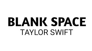 Taylor Swift - Blank Space (Lyrics)