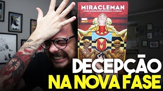 Miracleman, Neil Gaiman E Decepção