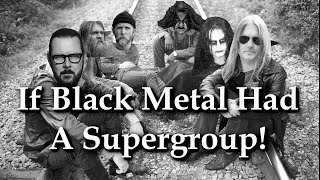 If Black Metal Had A Supergroup (And They Were All Guitarists)