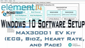 Max30001 EVKIT Windows 10 Setup  (ECG, BioZ, Heart Rate, and Pace)