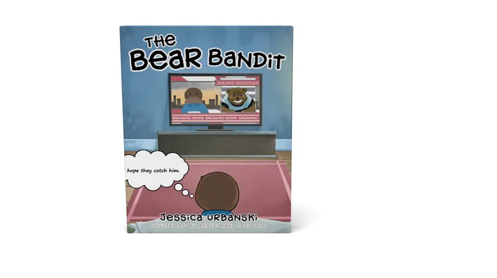 The Bear Bandit by Jessica Urbanski