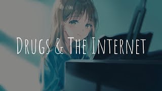 「Nightcore」- Drugs & The Internet (Lauv)