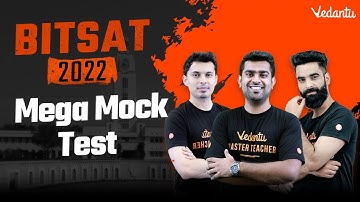 BITSAT 2022 - Mega Mock Test | Complete Physics, Chemistry, Maths Syllabus | Vedantu Enlite