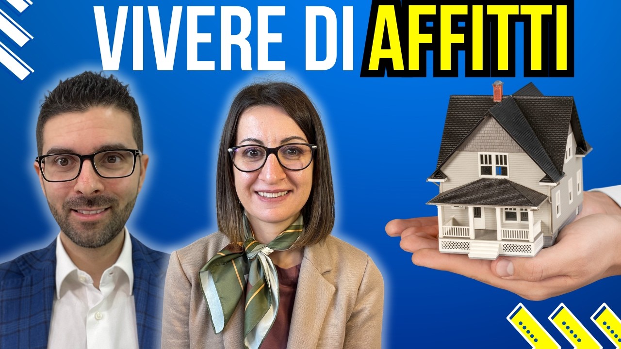 Vivere di Rendita con gli AFFITTI: Conviene Ancora Oggi?