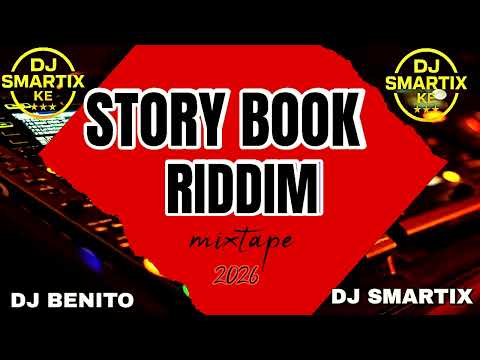 🔥🔥STORY BOOK RIDDIM MIX FULL JUGGLING 2026 Ft KARTEL,MASICKA,VALAINT,SKIPPA ,KRAFF @matatuculture