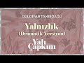 Yalnızlık Dramatik Versiyon Yalı Çapkını Original Soundtrack Vol 2 Güldiyar Tanrıdağlı