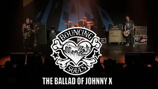 THE BOUNCING SOULS - THE BALLAD OF JOHNNY X