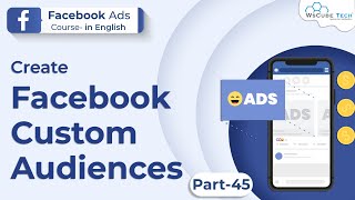 Facebook Ads Course - How To Create Facebook Custom Audiences | Intro Custom Audiences 45