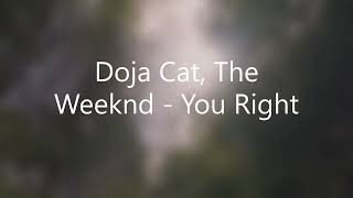 Doja Cat, The Weeknd   You Right