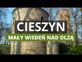 CIESZYN - "Mały Wiedeń" nad Olzą