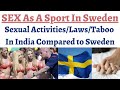 SEX declared a SPORT in Sweden, European Sex Championship in Gothenburg, Comparison with India. image