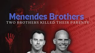 Menendez Brothers - Why Did the Menendez Brothers Kill Their Parents The Shocking Truth