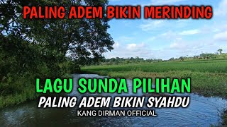 Lagu Pop Sunda Lawas Pilihan  Album Paling Adem Bikin Syahdu Dan Jernih