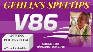 GEHLINS SPELTIPS V86 - 15/5 ÅBY / SOLVALLA - I SAMARBETE MED HÖGKVARTERET TRAV & SPEL