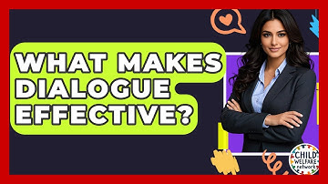 What Makes Dialogue Effective? - Child Welfare Network