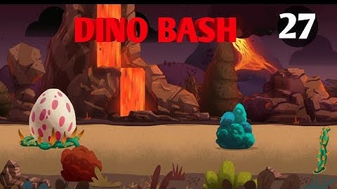 Dino Bash Level 27 Android walk-through Gameplay (Mobile Game)