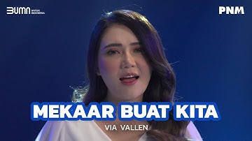 Thumbnail of Music Video "Mekaar Buat Kita" by Via Vallen