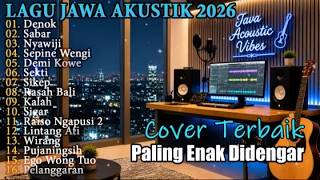 Denok - LDR - Ego Wongtuo - Lagu Jawa Viral 2026 🎵 Cover Lagu Akustik Santai & Paling Enak Didengar