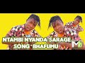 NTAMBI NYANDA SARAGE SONG BHAFUMU Masuke Studio Official Video Director Mnyama 0696134286