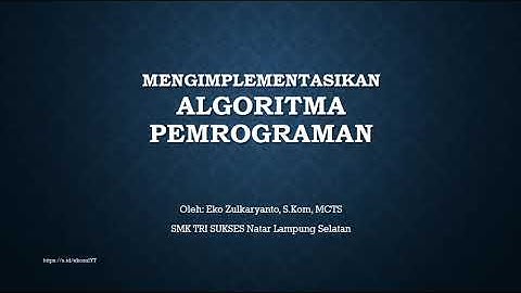 Mengimplementasikan Algoritma Pemrograman (Pemrograman Dasar SMK)