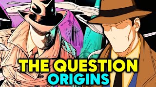 Entire Lore Of The Question Explained - The Story Of Vic Sage - DC’s Conspiracy Theorist Vigilante