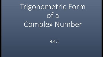 5.3.3 Complex Numbers in Trigonometric Form