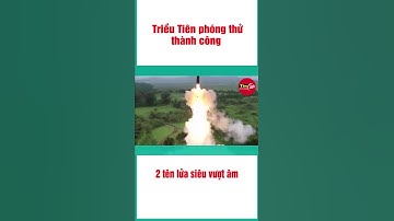 Triều Tiên phóng thử thành công 2 tên lửa siêu vượt âm #shortsvideo  #tintuc #tin