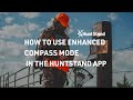 How to use enhanced compass mode in the huntstand app