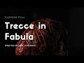 Trecce in Fabula (Fashion Film) for RRUNA by Jack Leonardo