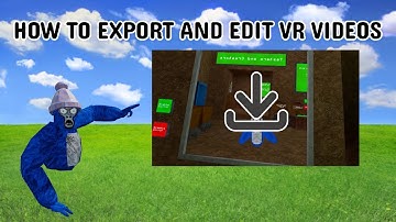 How To Upload and Edit VR Videos
