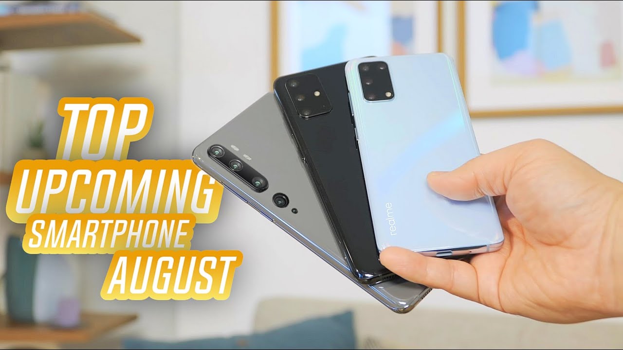 Top Upcoming Smartphones In August 2020 In India List Of Upcoming Top Upcoming Smartphones In August 2020 In India List Of Upcoming
