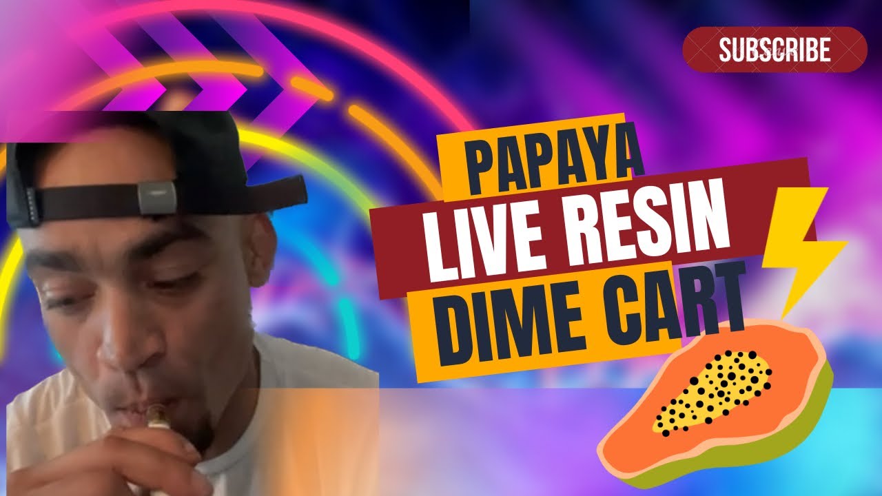 Insane Dime Cart THC Live Reserve Cart Review Strain: Papaya