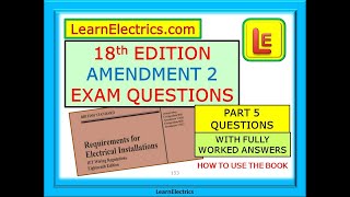 18th EDITION EXAM QUESTIONS - PART 5 - WITH FULLY WORKED ANSWERS - BS7671