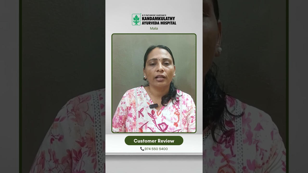 Customer Review by Mrs Marykutty Raphael | Kandamkulathy Ayurveda Hospital #mala #kandamkulathy