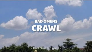 Bad Omens - Crawl (Lyrics) 🎵