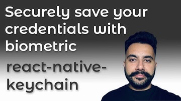Securely save your credentials with biometric (react-native-keychain)
