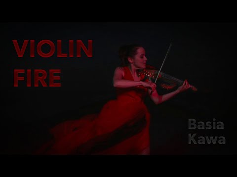 VIOLIN FIRE - Basia Kawa