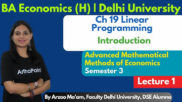 2024🎓| Ch 19 Linear Programming | Sem 3 Advanced MME | BA(H) Economics | Sydsaeter & Hammond