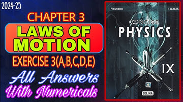 Law of Motion | Physics Class 9 | Chapter 3 | All exercises answers | 2024-25