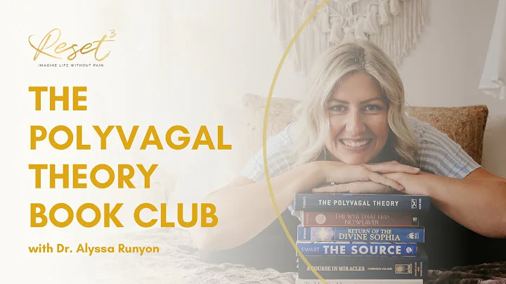 Polyvagal Theory Book Club | Dr. Alyssa Runyon