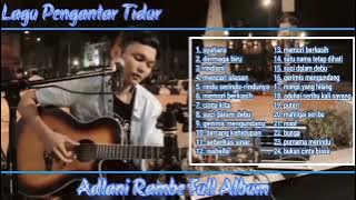 ADLANI RAMBE FULL ALBUM LAGU PALING TERBAIK & TERPOPULER || FULL ALBUM || 100% NO IKLAN ||