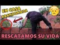 RESCATAMOS LA VIDA DE UNA SUSCRIPTORA EN CASA ABANDONADA (muy emotivo) 💖 | Desastrid Vlogs