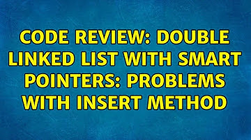 Code Review: Double Linked List with smart pointers: problems with insert method (3 Solutions!!)