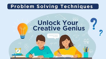 Unlock Your Creative Genius: Problem Solving Techniques