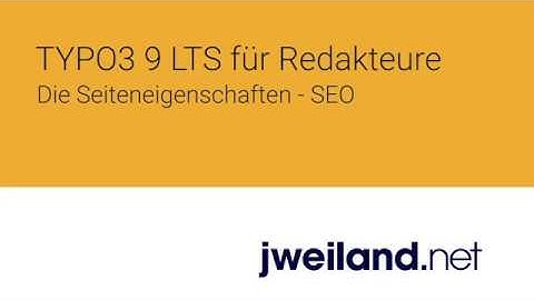 TYPO3 9.5 für Redakteure - 08 Die Seiteneigenschaften SEO
