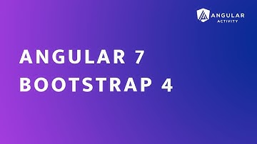 Angular 7 - Bootstrap 4