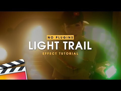 LIGHT TRAIL EFFECT (Final Cut Pro X Tutorial)